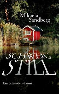 Cover image for Schweig still: Ein Schweden-Krimi