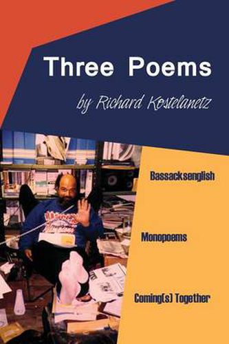 Cover image for Three Poems: Bassacksenglish, Monopoems, Coming(s) Together