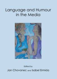 Cover image for Language and Humour in the Media