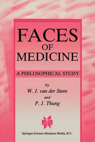 Cover image for Faces of Medicine: A Philosophical Study
