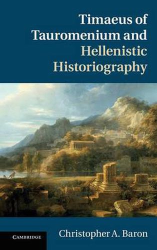 Cover image for Timaeus of Tauromenium and Hellenistic Historiography