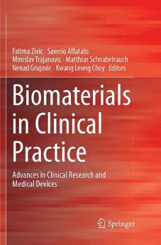 Cover image for Biomaterials in Clinical Practice: Advances in Clinical Research and Medical Devices