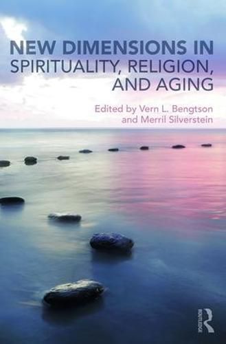 Cover image for New Dimensions in Spirituality, Religion, and Aging