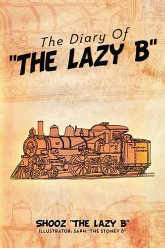 Cover image for The Diary Of ''The Lazy B