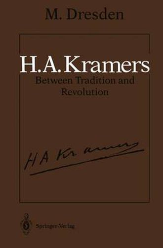 Cover image for H.A. Kramers Between Tradition and Revolution