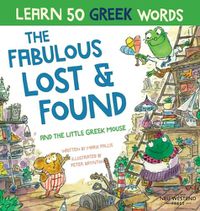 Cover image for Fabulous Lost & Found and the little Greek mouse