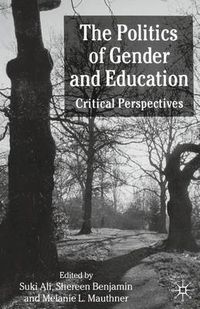 Cover image for The Politics of Gender and Education: Critical Perspectives