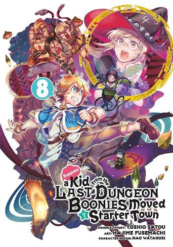 Cover image for Suppose a Kid from the Last Dungeon Boonies Moved to a Starter Town 08 (Manga)