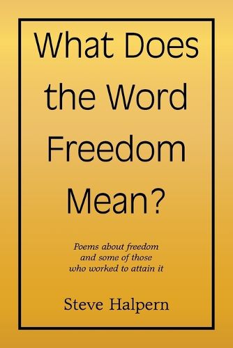 Cover image for What Does the Word Freedom Mean?