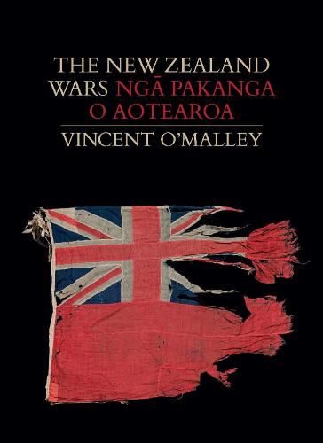 Cover image for The New Zealand Wars | Nga Pakanga o Aotearoa