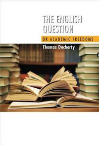 Cover image for English Question: or Academic Freedoms