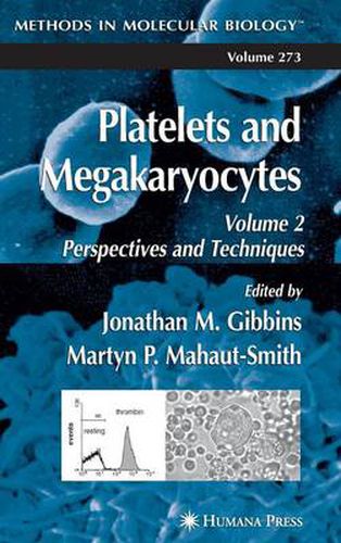 Cover image for Platelets and Megakaryocytes: Volume 2: Perspectives and Techniques