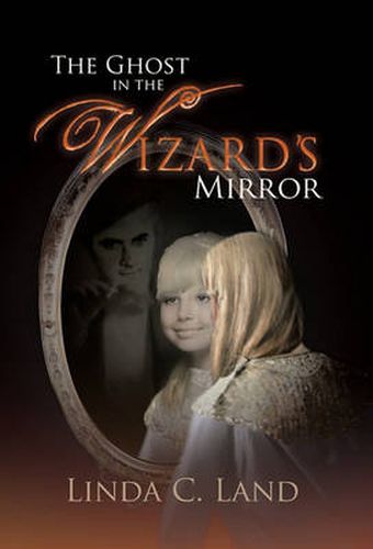 Cover image for The Ghost in the Wizard's Mirror