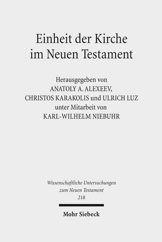 Einheit der Kirche im Neuen Testament: Dritte europaische orthodox-westliche Exegetenkonferenz in Sankt Petersburg, 24.-31. August 2005