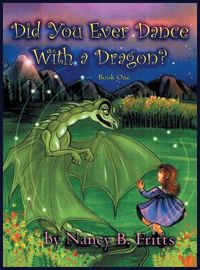 Cover image for Did You Ever Dance With a Dragon? Book One