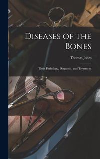 Cover image for Diseases of the Bones