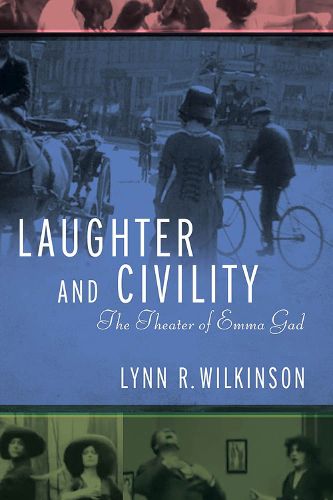 Cover image for Laughter and Civility: The Theater of Emma Gad