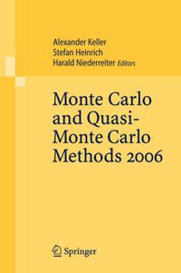 Cover image for Monte Carlo and Quasi-Monte Carlo Methods 2006
