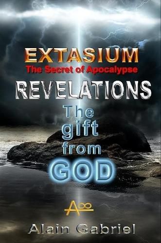 Cover image for The Gift from God - Revelations - Extasium - Secret of the Apocalypse