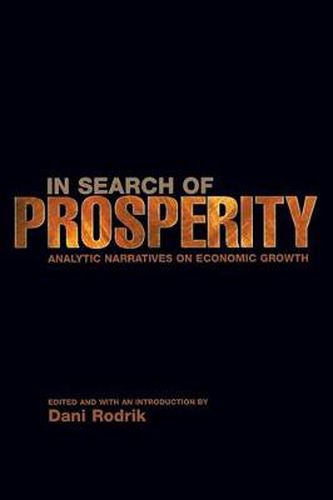 Cover image for In Search of Prosperity: Analytic Narratives on Economic Growth