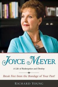 Cover image for Joyce Meyer: A Life of Redemption and Destiny