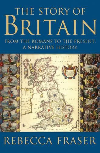 The Story of Britain: From the Romans to the Present: A Narrative History