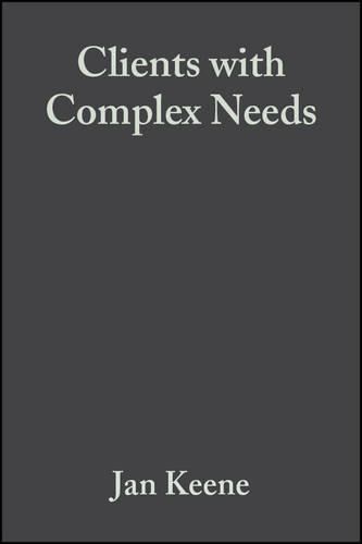 Cover image for Clients with Complex Needs: Interprofessional Practice