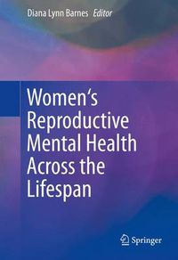 Cover image for Women's Reproductive Mental Health Across the Lifespan