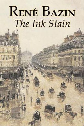 Cover image for The Ink Stain by Rene Bazin, Fiction, Short Stories, Literary, Historical