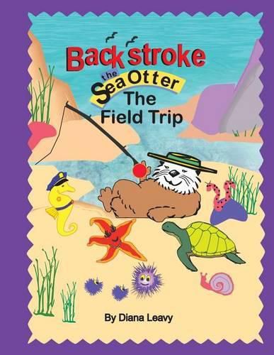 Cover image for Backstroke the sea otter and the field trip