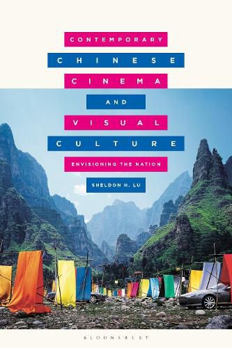 Cover image for Contemporary Chinese Cinema and Visual Culture: Envisioning the Nation