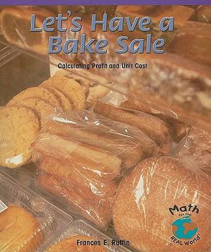 Let's Have a Bake Sale: Calculating Profit and Unit Cost