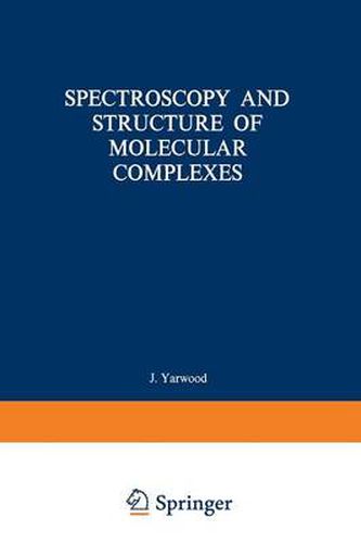 Cover image for Spectroscopy and Structure of Molecular Complexes