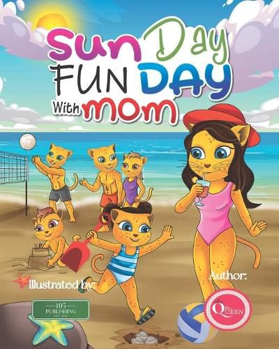 Cover image for Sun Day Fun Day with Mom: A Mother & Daughter Adventure Story