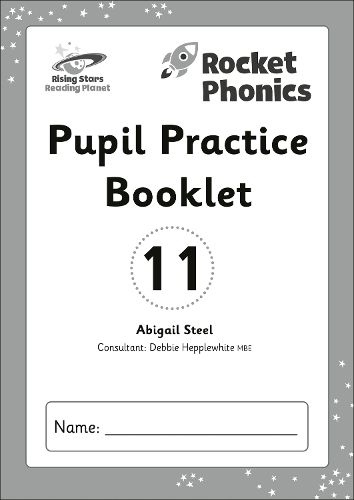 Reading Planet: Rocket Phonics - Pupil Practice Booklet 11