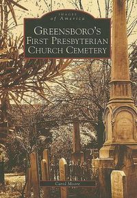 Cover image for Greensboro's First Presbyterian Church Cemetery, Nc