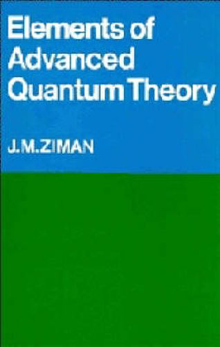 Cover image for Elements of Advanced Quantum Theory