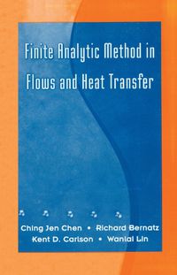 Cover image for Finite Analytic Method in Flows and Heat Transfer