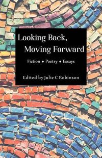 Cover image for Looking Back, Moving Forward