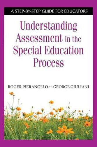 Cover image for Understanding Assessment in the Special Education Process: A Step-by-step Guide for Educators
