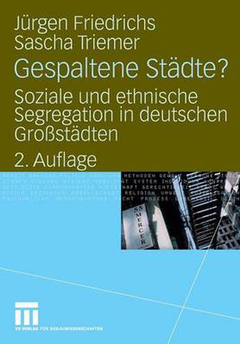 Cover image for Gespaltene Stadte?: Soziale Und Ethnische Segregation in Deutschen Grossstadten