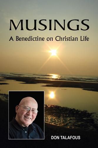 Cover image for Musings: A Benedictine on Christian Life