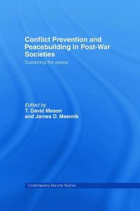 Cover image for Conflict Prevention and Peace-building in Post-War Societies: Sustaining the Peace