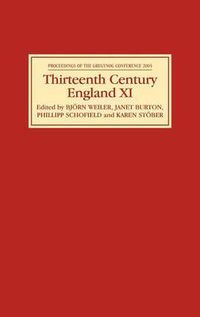 Cover image for Thirteenth Century England XI: Proceedings of the Gregynog Conference, 2005