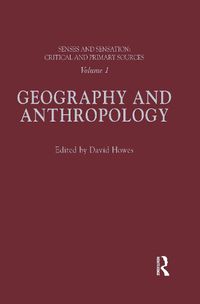 Cover image for Senses and Sensation: Vol 1: Geography and Anthropology