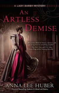 Cover image for An Artless Demise: A Lady Darby Mystery #7