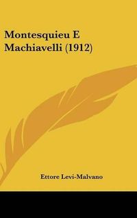 Cover image for Montesquieu E Machiavelli (1912)