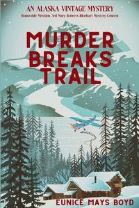 Cover image for Murder Breaks Trail