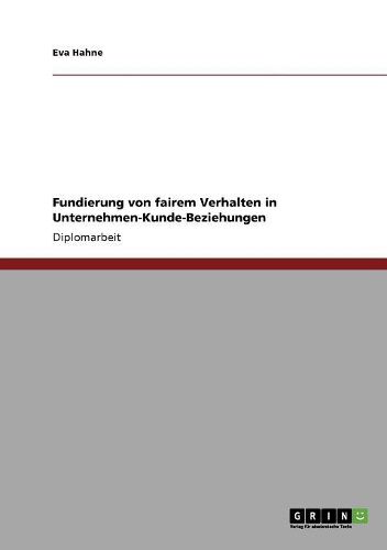 Cover image for Fundierung Von Fairem Verhalten in Unternehmen-Kunde-Beziehungen