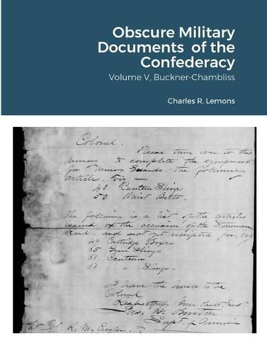 Cover image for Obscure Military Documents of the Confederacy, Volume V, Buckner-Chambliss